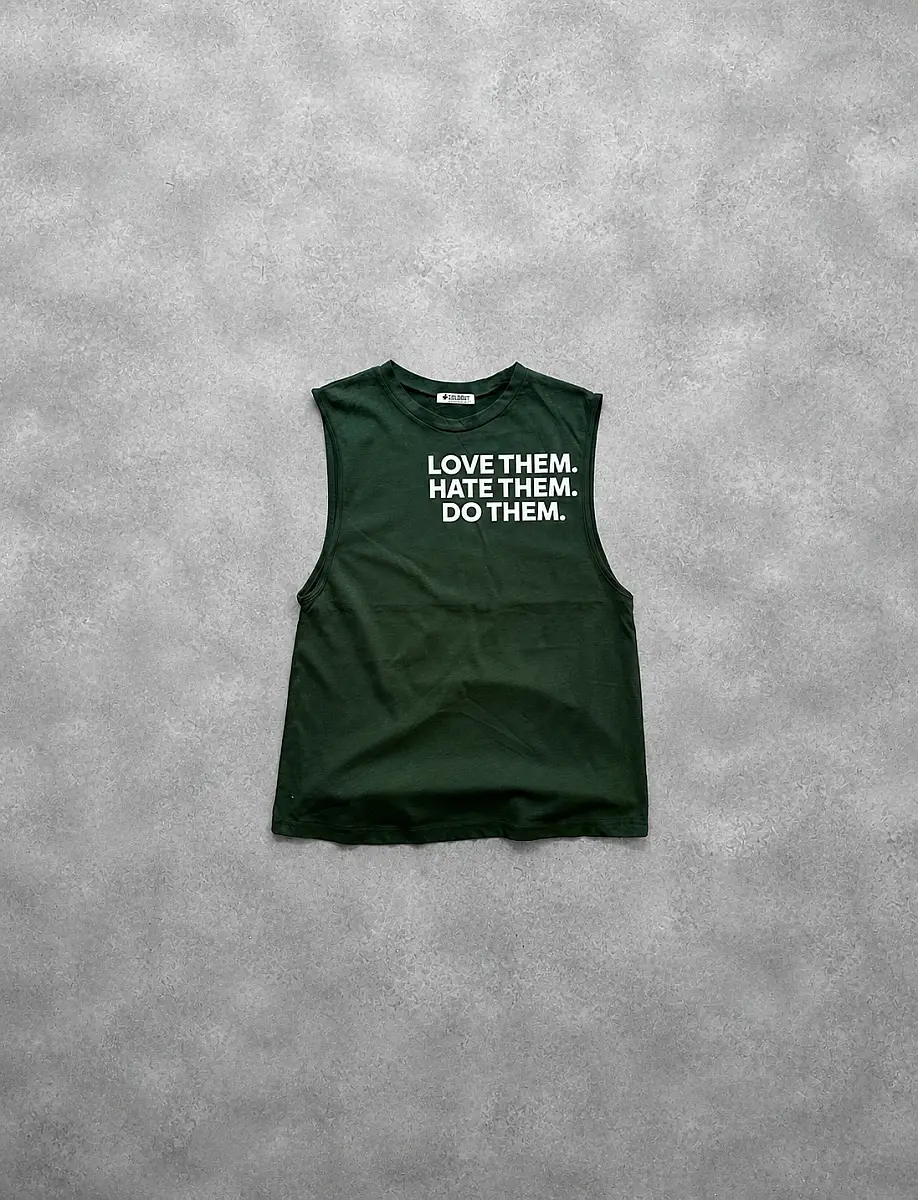 Love Them Hate Them Do Them Koyu Yeşil Sporcu Atlet - 1