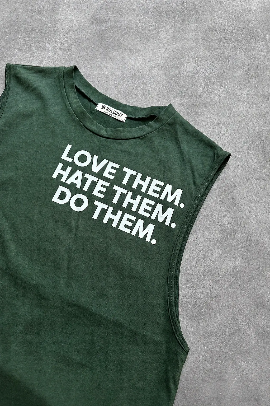 Love Them Hate Them Do Them Koyu Yeşil Sporcu Atlet · 2